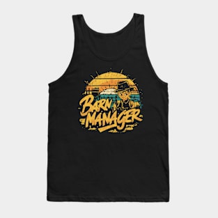 Barn Manager funny Farmer Tank Top